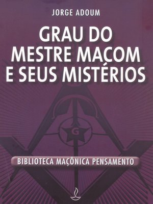 cover image of Grau do Mestre Macom e Seus Mistérios